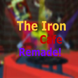 The Iron Cafe - Remade!