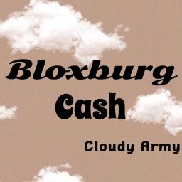 ♡︎•Bloxburg Cash•♡︎
