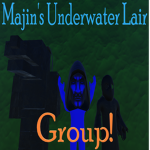 Majin's Underwater Lair - Group!