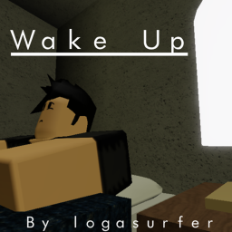 Wake up