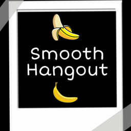 Smooth Hangout