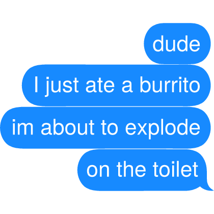 im about to explode on the toilet Text