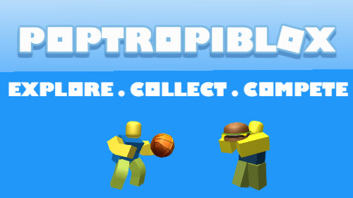 Poptropiblox [WIP]