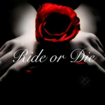 R1de or Die