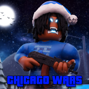 (⏰UPDATE⏰) Chicago Wars 🔪