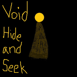 Void Hide and Seek