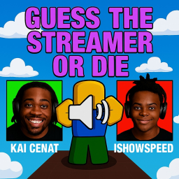 [🎥]Guess the Streamer or Die 🔊🔥