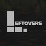 Leftovers.