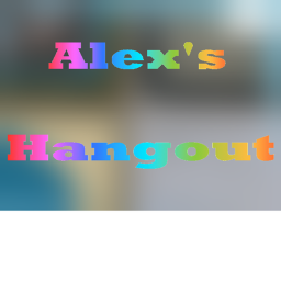 Alex's Hangout!