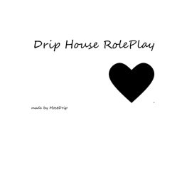 Drip House RolePlay (Summer Time Update)
