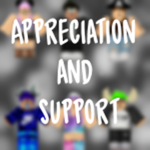Appreciation and Support