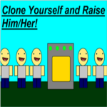 Clone Yourself And Raise Him/Her Official Fan Club