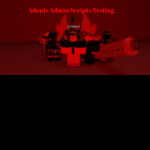 Adonis Admin Scripts Testing [Read Desc 4 Script]