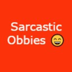 SarcasticObbies