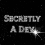 Secretly A Dev.