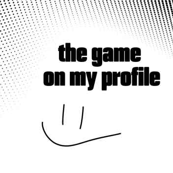 the game on my profile