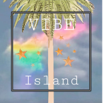 Vibe Island ~