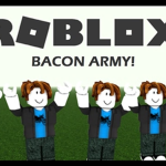 [The Roblox Bacon Army]