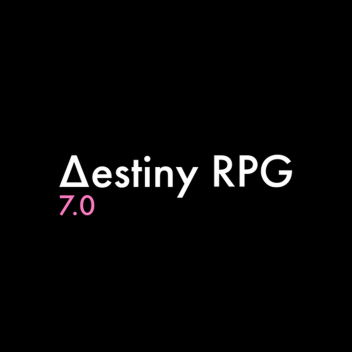 ∆estiny RPG V7