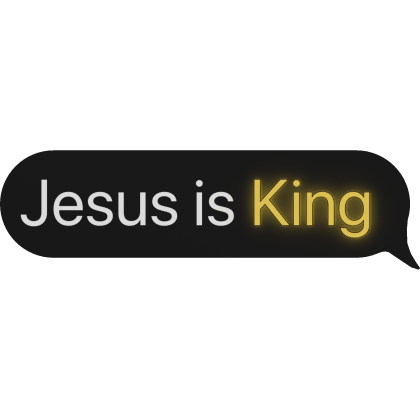 💬 Jesus is King ✝️