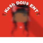 Ka$h D0ll$ ENT