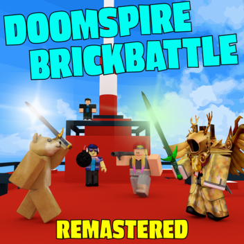 [REMASTERED] Doomspire Brickbattle