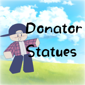 Donator Statues