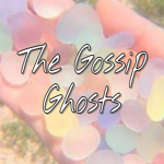 The Gossip Ghosts
