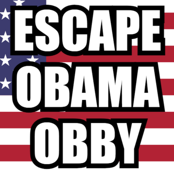 ESCAPE OBAMA OBBY