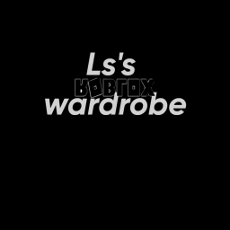 Ls's wardrobe