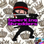 Super King Shredders