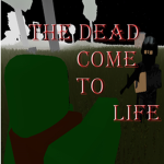 The Dead Come to Life Fan Group
