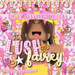 - Lushfairey -