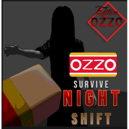 Survive the night shift (OZZO)