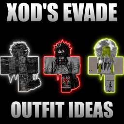 [500+] XOD'S EVADE OUTFIT IDEAS