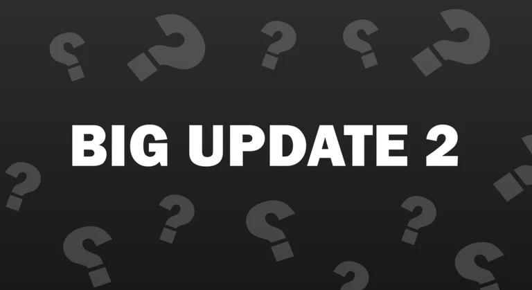 BIG UPDATE 2