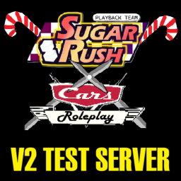 Sugar Rush & Cars Roleplay: V2 Test Server