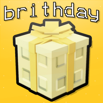 brithday 🎁 [PRE-ALPHA]