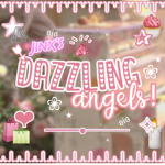 |~Dazzling Angels~|
