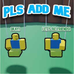 Pls Add Me!