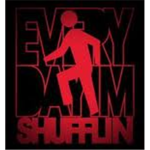 Every day im shufflin fans