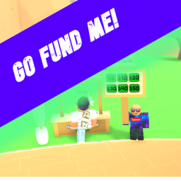 Go Fund Me! (Donation Game)