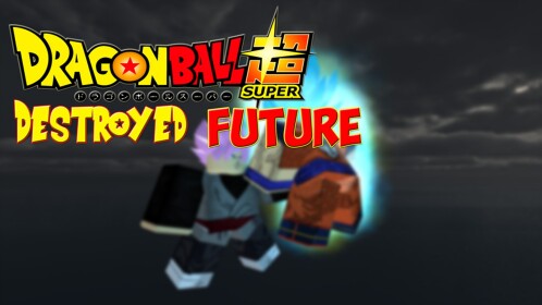  Dragon Ball Super Destroyed Future 