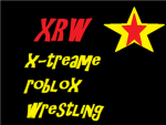 XRW (x-treame roblox wrestling)