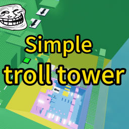 Simple troll tower
