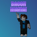 BACON MANIA!