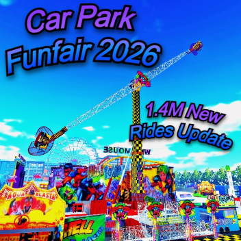 🎢1.4M NEW RIDES UPDATE! Car Park Funfair 2026🎡