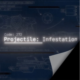 Projectile: Infestation | Code 272 |