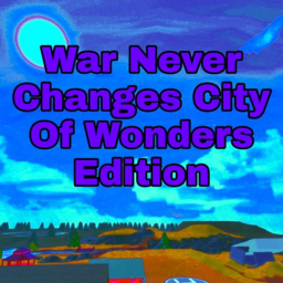War Never Changes in Wonderland[1.0.4]
