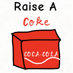 Raise A Coke! [MULTIPLAYER!] [101 VISITS!]